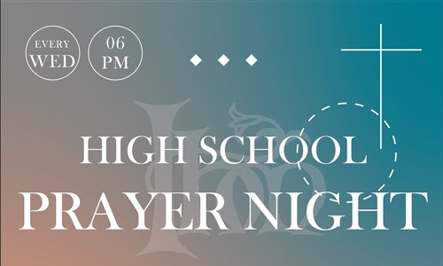 High School Prayer Night Resuming!