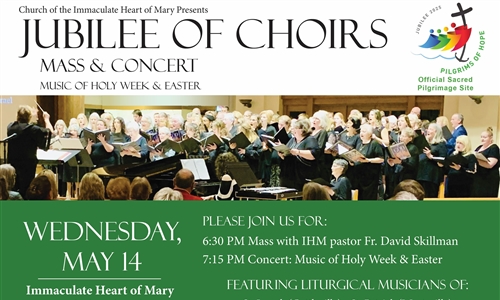 Jubilee of Choirs Mass and Concert: Music of Holy Week & Easter