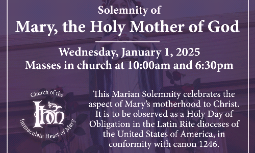 Solemnity of Mary - Holy Day of Obligation