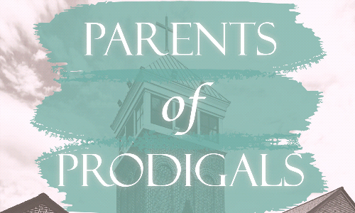 Parents of Prodigals